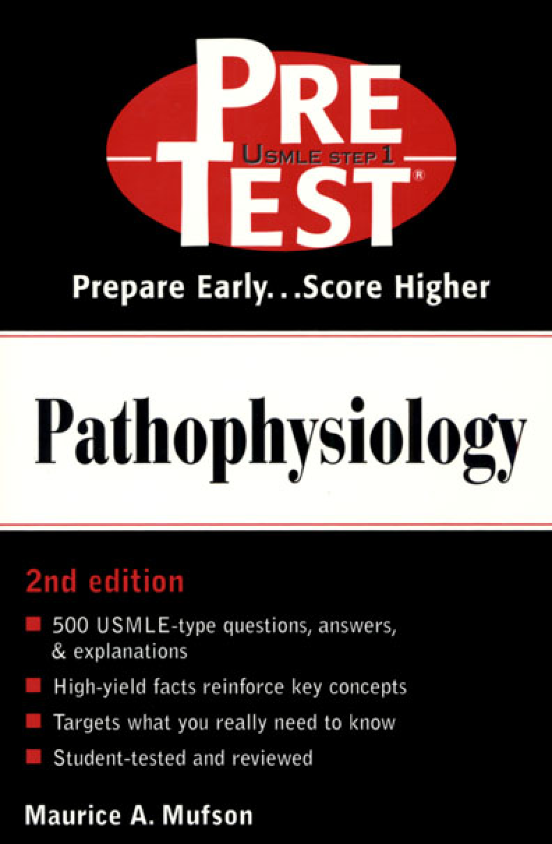 Preview image for PATHOPHYSIOLOGY PRETEST SELF-ASSESSMENT AND REVIEW BY MAURICE MUFSON
